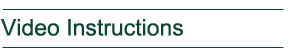 Video Instructions